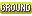 Ground